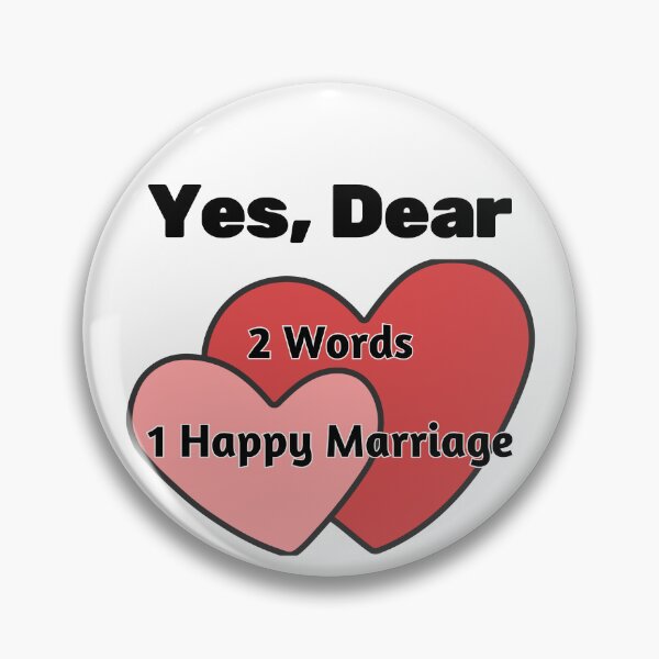 Item preview, Yes Dear 2 Words 1 Happy Marriage Red Heart, Pink Heart designed and sold by TugForkFinds.