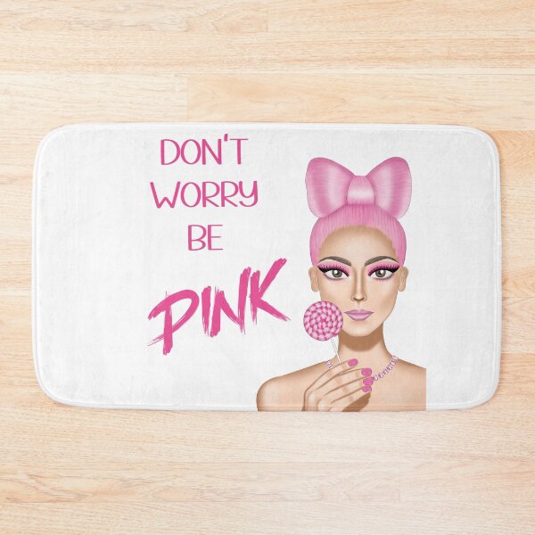 Item preview, Don't worry be pink designed and sold by Gabriela Malaga Aragon.