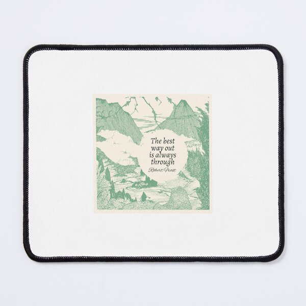 Item preview, The Best Way Out is Always Through designed and sold by BrutonGaster.
