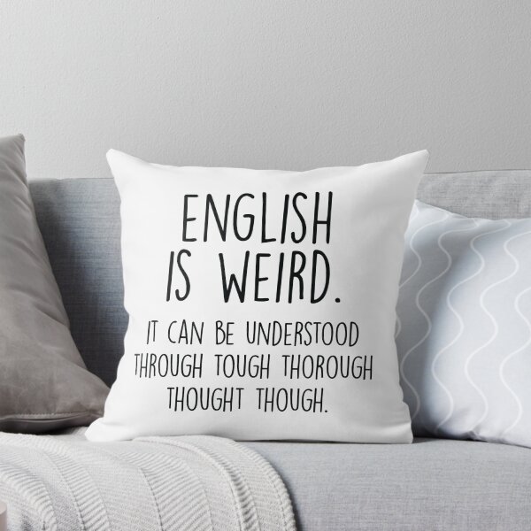 Item preview, English Is Weird designed and sold by ScienceCorner.