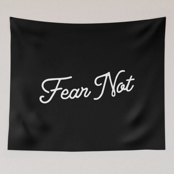 Item preview, Fear Not designed and sold by fuzzyleaf.