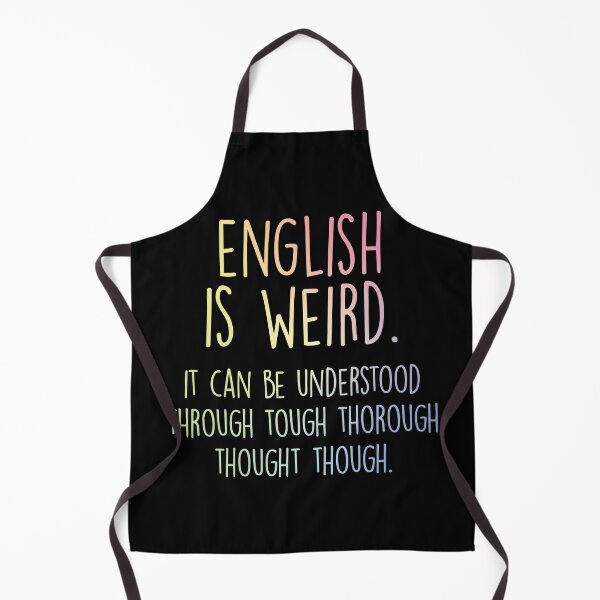 Item preview, English Is Weird designed and sold by ScienceCorner.