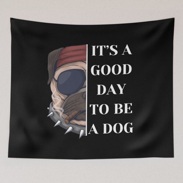 Item preview, a good day to be a dog designed and sold by JuniperusArt.