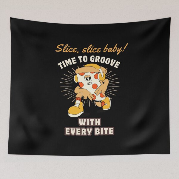 Item preview, Slice slice baby time to groove with every bite designed and sold by ShirtsByAaron.