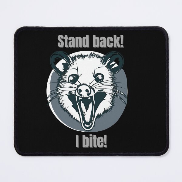 Item preview, Stand back I bite angry opposum  designed and sold by Rathnau.