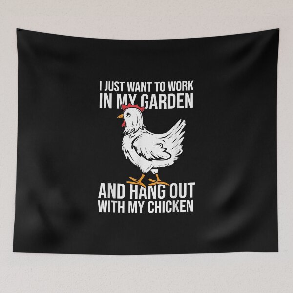 Item preview, I Just Want To Work In My Garden And Hang Out With My Chicken designed and sold by rewingjadeArt.