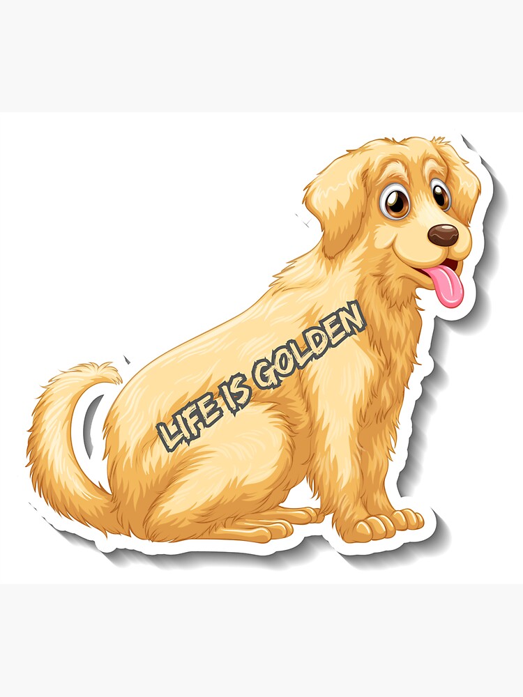 Thumbnail 3 von 3, Sticker, Lustiger Golden Retriver: Das Leben ist ein goldener Aufkleber designt und verkauft von Alaminee.