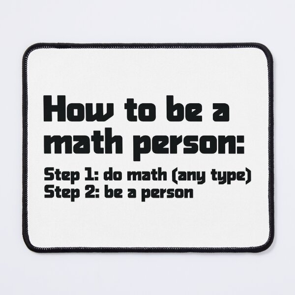 Item preview, How To Be A Math Person - Funny Math Joke designed and sold by ScienceCorner.