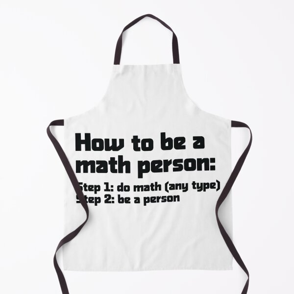 Item preview, How To Be A Math Person - Funny Math Joke designed and sold by ScienceCorner.