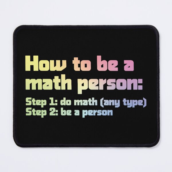 Item preview, How To Be A Math Person - Funny Math Joke designed and sold by ScienceCorner.