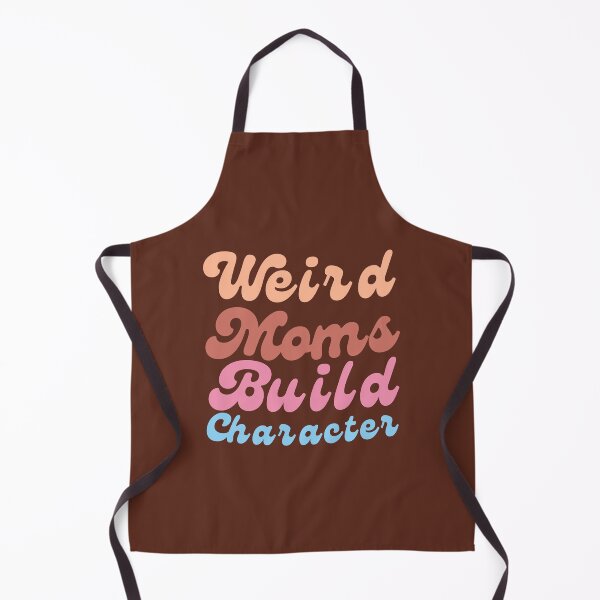 Item preview, Weird Moms Build Character Mama- funny mom first designed and sold by Modern-Tropical.