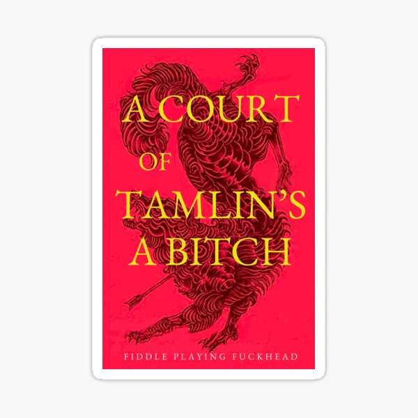 Item preview, Ein Gericht aus Dornen und Rosen TAMLIN Meme Sticker designed and sold by pinespice.