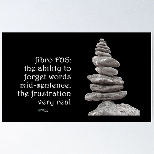 Balance Stones - Fibro Fog Forget Words Quote Poster