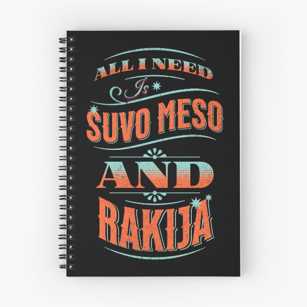 Item preview, ALL I NEED IS SUVO MESO AND RAKIJA designed and sold by jbird1979.