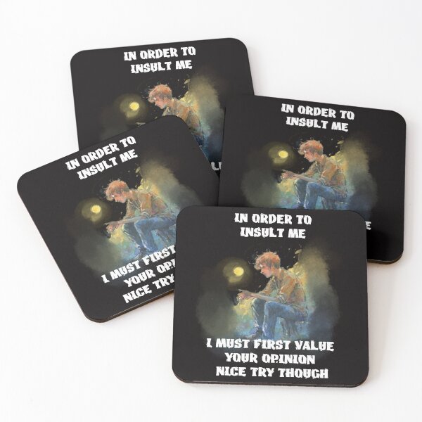 Item preview, in order to insult me i must first value your opinion nice try though designed and sold by hichametta.