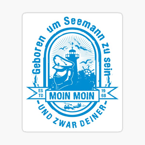 Artikel-Vorschau von Geboren um am Seemann zu sein „UND ZWAR DEINER“, designt und verkauft von netrok.