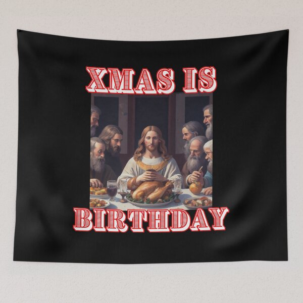 Item preview, Xmas is birthday of Jesus on Christmas like da Vinci last supper for xmas designed and sold by thankful-loco.