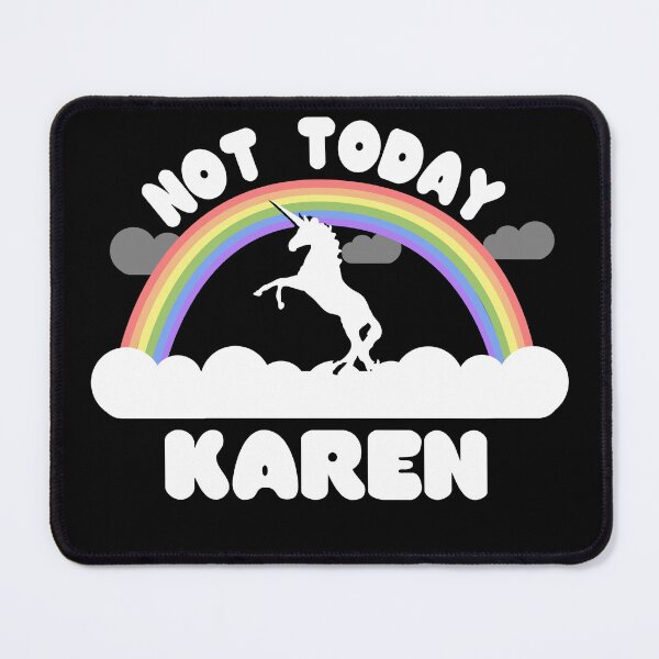 Item preview, Not Today Karen designed and sold by flippinsg.