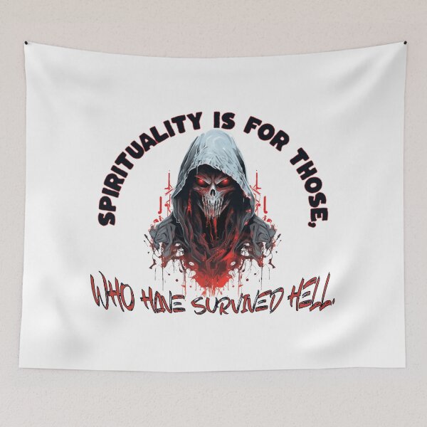 Item preview, Spirituality is for those who have survived hell designed and sold by JonathanP514.