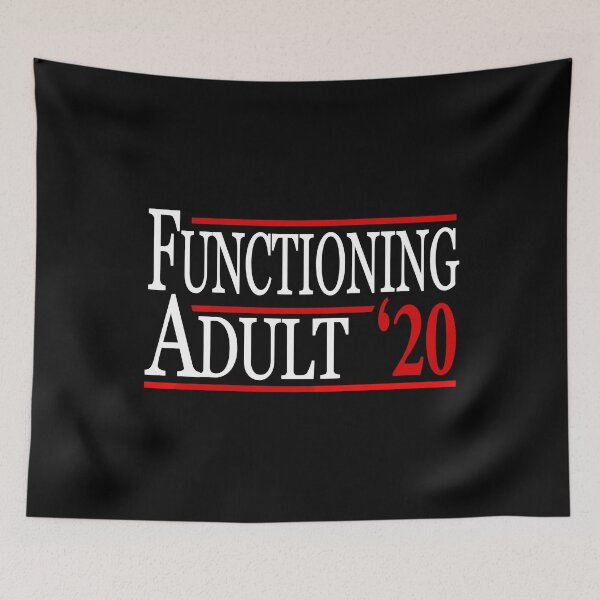 Item preview, Functioning Adult 2020 designed and sold by flippinsg.