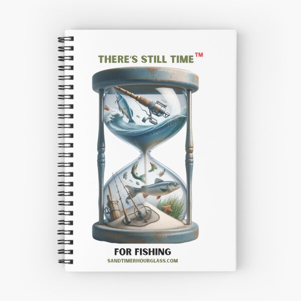 Item preview, For Fishing "THERE'S STILL TIME" (TM) designed and sold by Christopher Bradley.