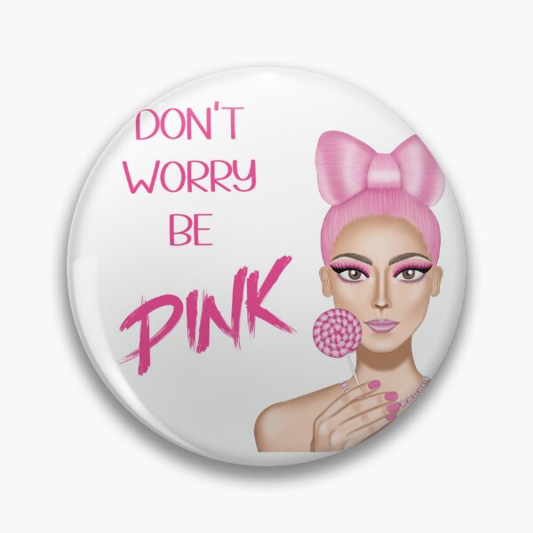 Item preview, Don't worry be pink designed and sold by Gabriela Malaga Aragon.