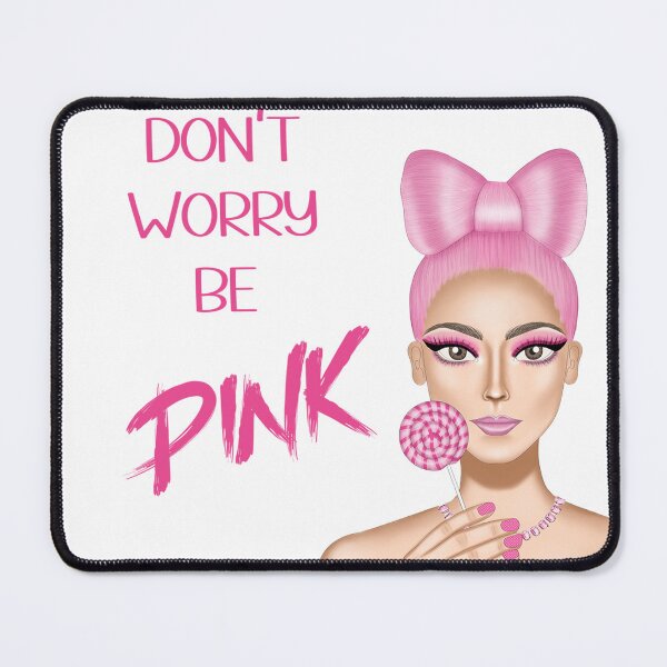 Item preview, Don't worry be pink designed and sold by Gabriela Malaga Aragon.