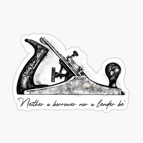  'Neither a borrower nor a lender be' hand drawn by Marcus Kett Sticker