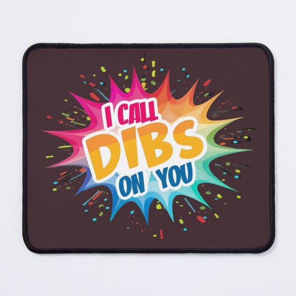 Item preview, I call dibs on you-valentines day designed and sold by beatriceJHS.