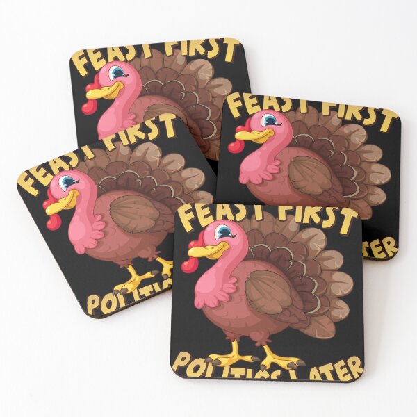 Item preview, Feast First Politics Later Funny Thanksgiving designed and sold by flippinsg.
