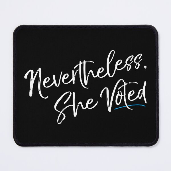Item preview, Nevertheless She Voted Election designed and sold by flippinsg.