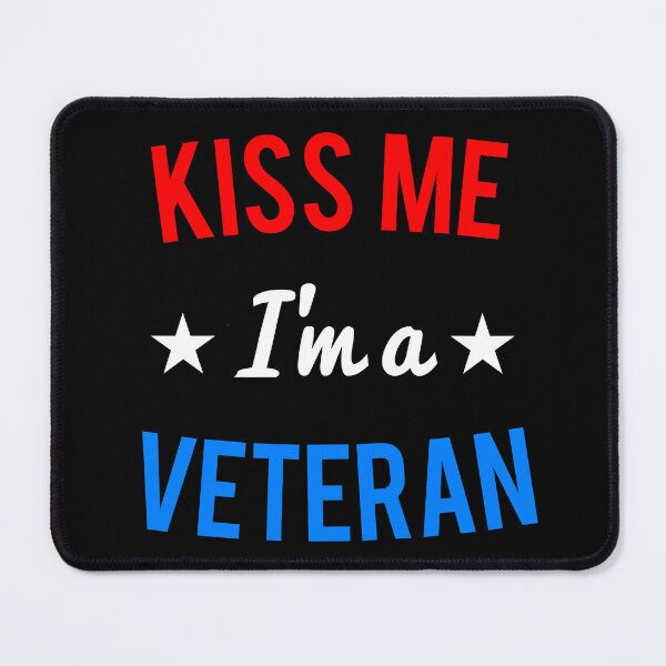Item preview, Kiss Me I'm a Veteran Veteran's Day designed and sold by flippinsg.