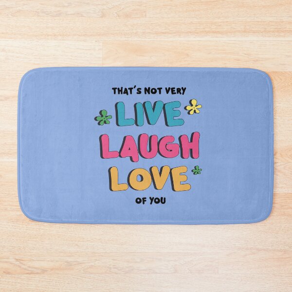 Item preview, That's not very LIVE LAUGH LOVE Sticker designed and sold by baranskini.