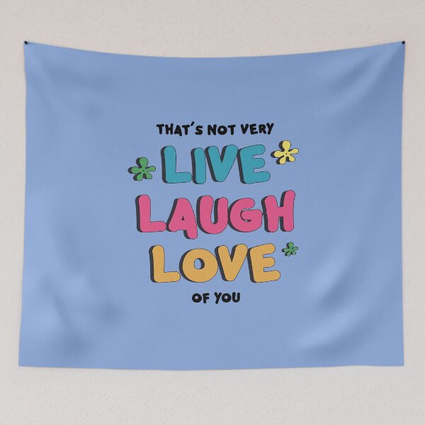 Item preview, That's not very LIVE LAUGH LOVE Sticker designed and sold by baranskini.
