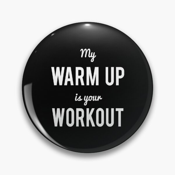Item preview, My Warm Up Is Your Workout Muscle designed and sold by flippinsg.