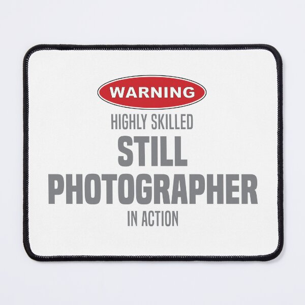 Item preview, Highly Skilled Still Photographer in Action designed and sold by NermilioDesigns.