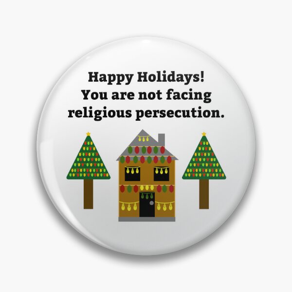 Item preview, Happy holidays, inclusivity is not persecution.  designed and sold by Rachel the Artist .