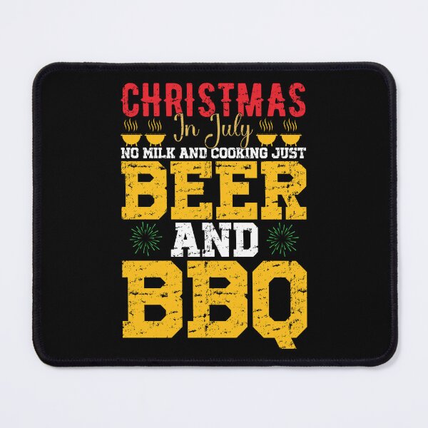 Artikelvorschau, Weihnachten im Juli Keine Milch und Kochen, nur Bier und BBQ von GeekStreetTees entworfen und verkauft von GeekStreetTees.