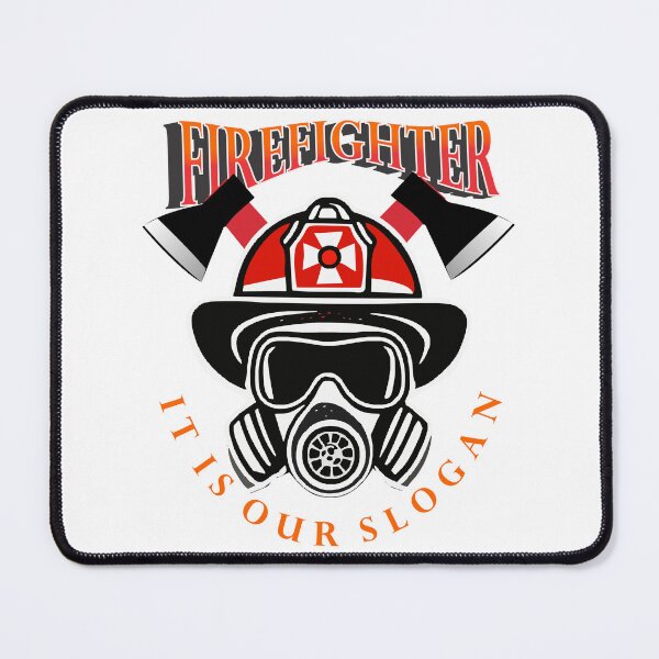 Item preview, Firefighter fighting against fire is our Slogan designed and sold by Mahilis.