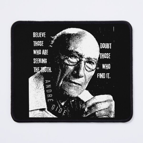 Item preview, André Gide portrait and quote: “Believe those who are seeking the truth. Doubt those who find it” designed and sold by artbleed.