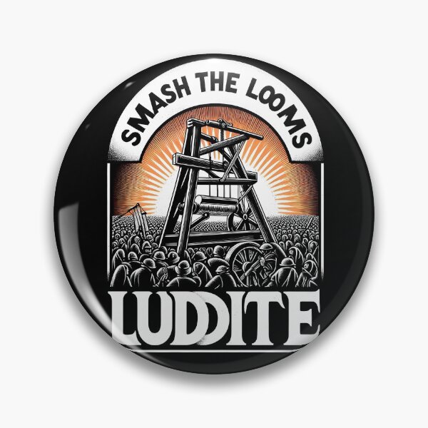 Artikelvorschau, Smash the Looms Luddite entworfen und verkauft von icraigle.