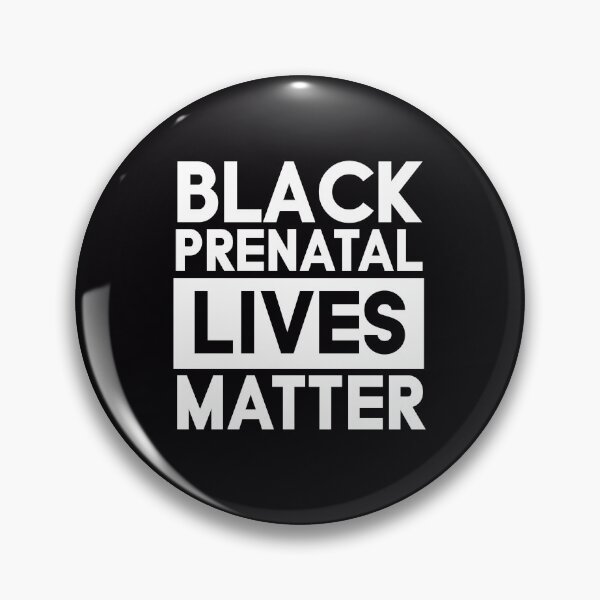 Item preview, Black Prenatal Lives Matter designed and sold by C4--.