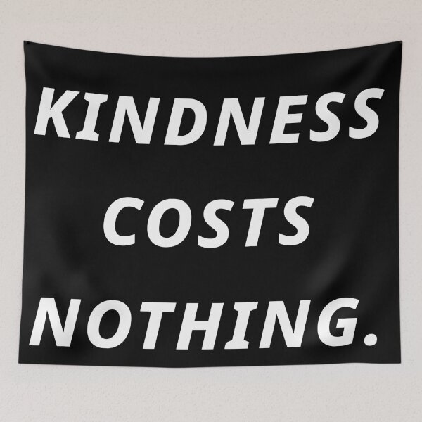 Item preview, Kindness costs nothing designed and sold by UniqueDesignHub.
