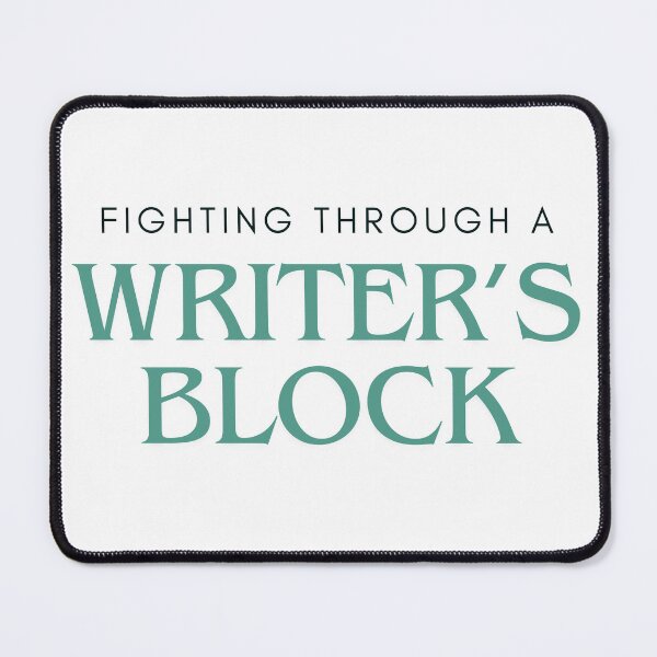 Item preview, I'm fighting through a writer's block designed and sold by ellosmedicenale.