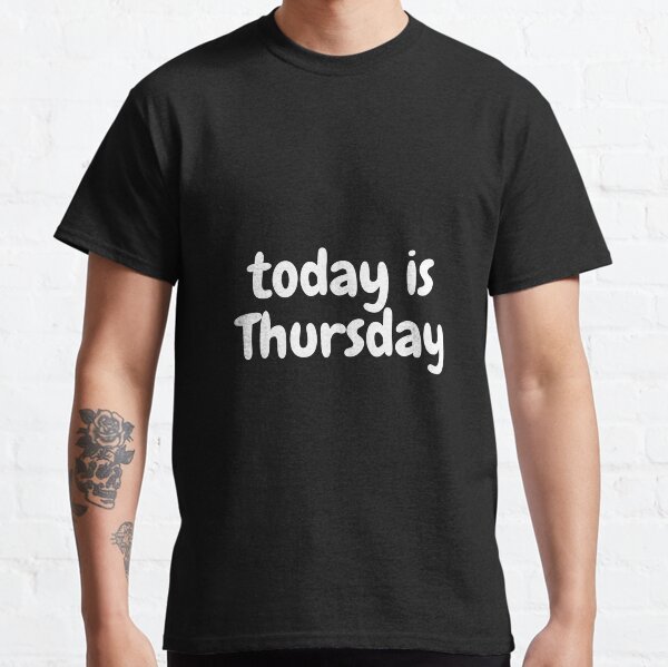 It's Tuesday Funny Day Of The Week Prank Prankster T-Shirt It's Tuesday Funny Day Of The Week Prank Prankster T-Shirt