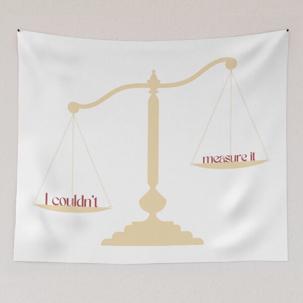 Item preview, I Couldn't Measure it designed and sold by Marissasblen22.
