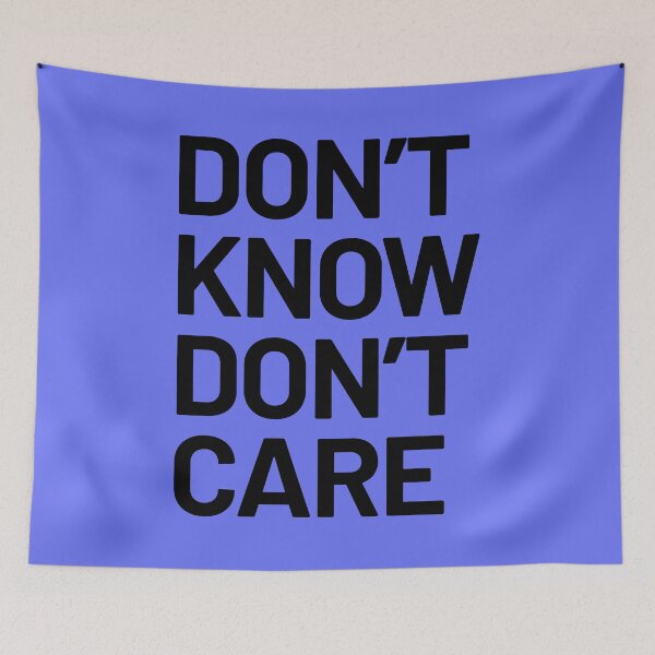 Item preview, Dont Know Dont Care - Not My Problem - Anti Social Quote designed and sold by WIZECROW.