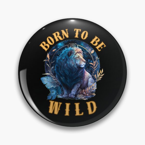 Item preview, Born To Be Wild. leo sign designed and sold by ZodiacWonders.