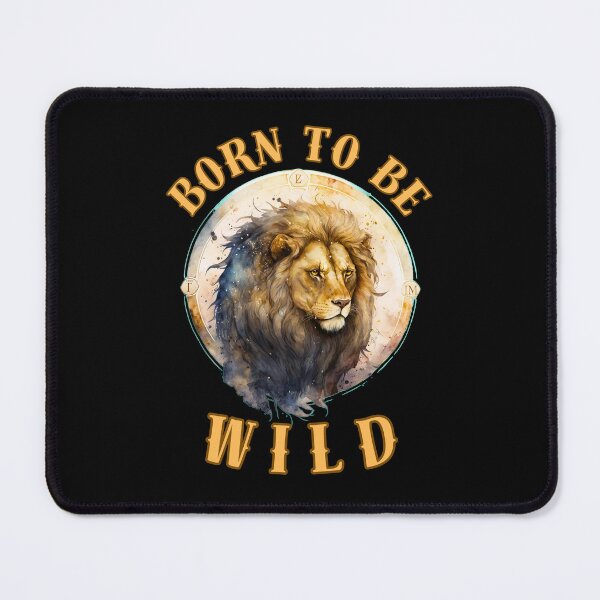 Item preview, Born To Be Wild. leo month designed and sold by ZodiacWonders.