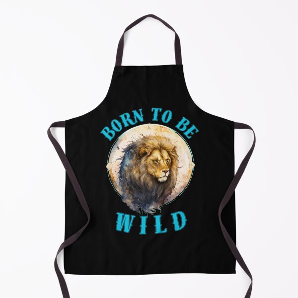 Item preview, Born To Be Wild. leo season designed and sold by ZodiacWonders.